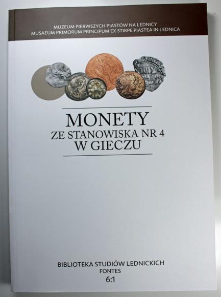 Monety ze stanowiska w Gieczu Teresa Krzysztofiak Andrzej M. Wyrwa