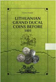 Katalog monet Księstwa Litewskiego do 1401 roku Dzmitry Hutelski